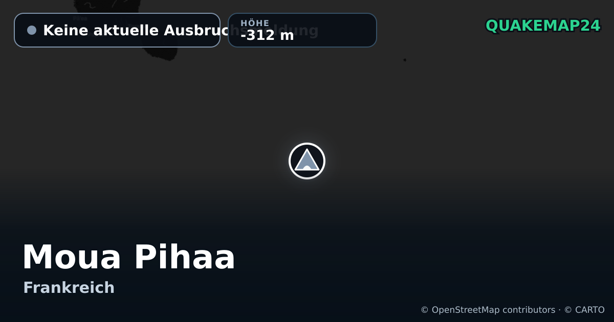 Moua Pihaa · Keine aktuelle Ausbruchsmeldung · -312 m