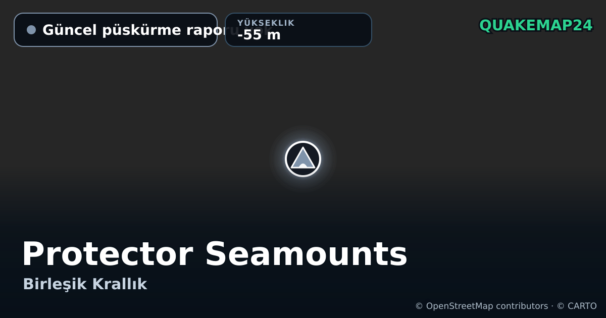Protector Seamounts · Güncel püskürme raporu yok · -55 m